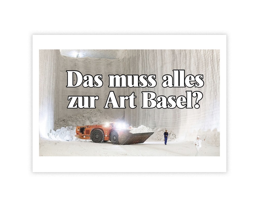 Das muss alles zur Art Basel?